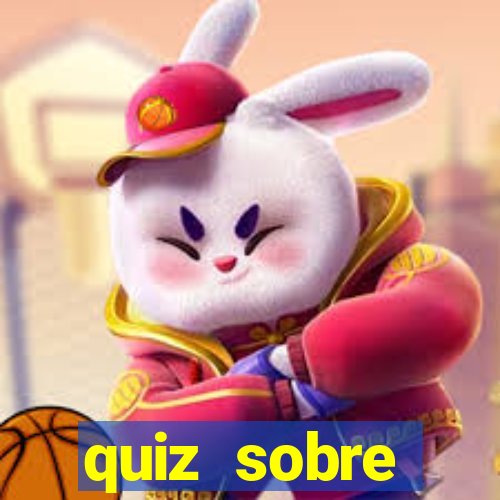 quiz sobre conhecimentos gerais